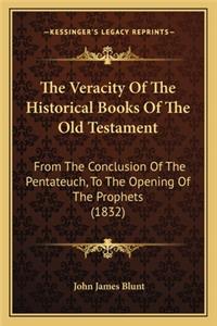 The Veracity Of The Historical Books Of The Old Testament