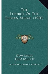 The Liturgy Of The Roman Missal (1920)