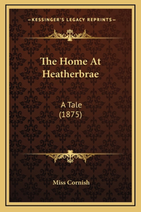The Home at Heatherbrae