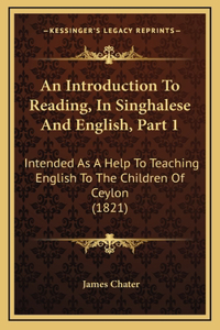 An Introduction To Reading, In Singhalese And English, Part 1
