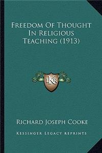 Freedom Of Thought In Religious Teaching (1913)