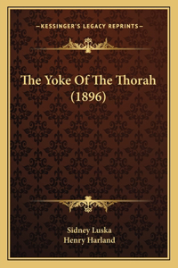 Yoke Of The Thorah (1896)