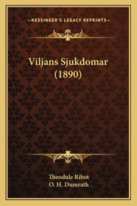 Viljans Sjukdomar (1890)