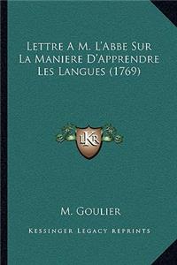 Lettre A M. L'Abbe Sur La Maniere D'Apprendre Les Langues (1769)