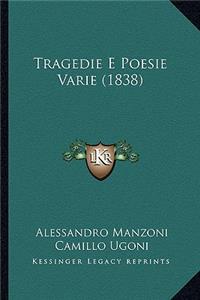 Tragedie E Poesie Varie (1838)