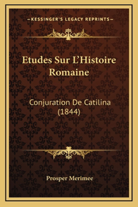 Etudes Sur L'Histoire Romaine