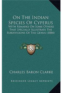 On The Indian Species Of Cyperus