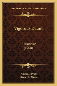 Vigorous Daunt