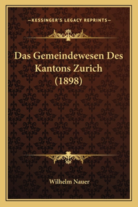 Gemeindewesen Des Kantons Zurich (1898)