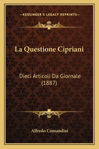 La Questione Cipriani