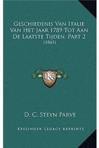 Geschiedenis Van Italie Van Het Jaar 1789 Tot Aan De Laatste Tijden, Part 2