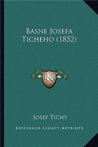 Basne Josefa Ticheho (1852)
