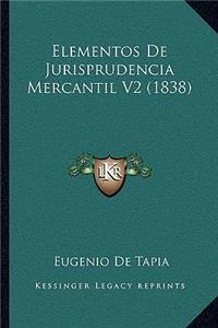Elementos De Jurisprudencia Mercantil V2 (1838)