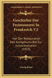 Geschichte Der Freimaurerei In Frankreich V2