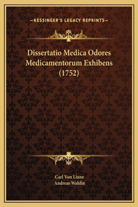 Dissertatio Medica Odores Medicamentorum Exhibens (1752)