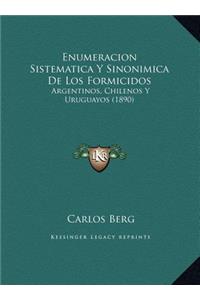 Enumeracion Sistematica Y Sinonimica De Los Formicidos