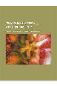 Current Opinion Volume 32, PT. 1