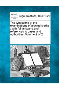 Questions at the Examinations of Articled Clerks