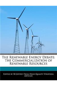 The Renewable Energy Debate