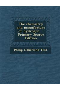 Chemistry and Manufacture of Hydrogen