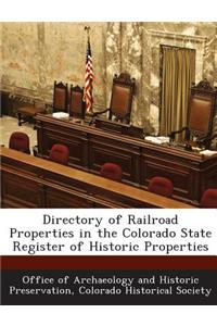 Directory of Railroad Properties in the Colorado State Register of Historic Properties