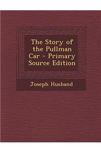The Story of the Pullman Car