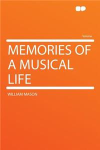 Memories of a Musical Life
