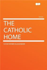 The Catholic Home