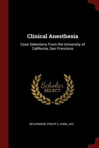 Clinical Anesthesia