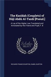 Kasîdah (Couplets) of Hâjî Abdû Al-Yazdi [Pseud.]