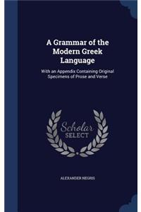 A Grammar of the Modern Greek Language