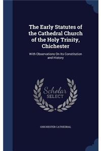 The Early Statutes of the Cathedral Church of the Holy Trinity, Chichester