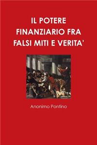 Il Potere Finanziario Fra Falsi Miti E Verita'