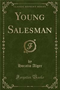 Young Salesman (Classic Reprint)