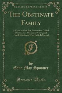 The Obstinate Family