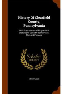 History Of Clearfield County, Pennsylvania