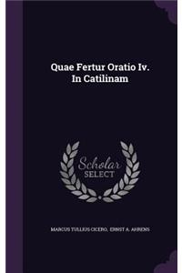 Quae Fertur Oratio Iv. In Catilinam