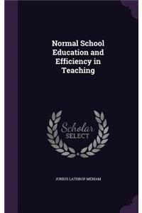 Normal School Education and Efficiency in Teaching