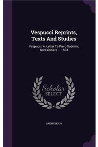 Vespucci Reprints, Texts And Studies
