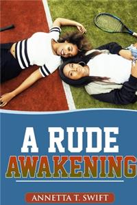 Rude Awakening