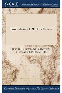 Oeuvres Choisies de M. de la Fontaine