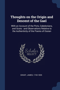 Thoughts on the Origin and Descent of the Gael