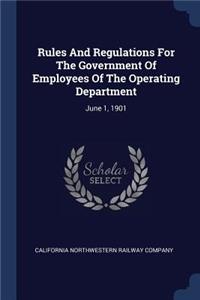 Rules And Regulations For The Government Of Employees Of The Operating Department