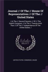 Journal // Of The // House Of Representatives // Of The // United States