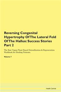 Reversing Congenital Hypertrophy of the