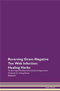 Reversing Gram-Negative Toe Web Infectio