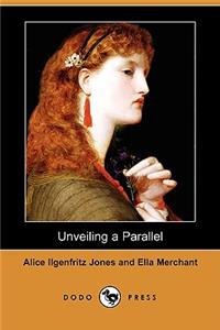 Unveiling a Parallel (Dodo Press)