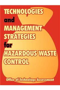 Technologies and Management Strategies for Hazardous Waste Control