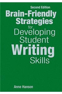 Brain-Friendly Strategies for Developing Student Writing Skills