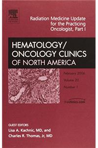 Radiation Medicine for the Oncologist, Part I, An Issue of Hematology/Oncology Clinics (The Clinics: Internal Medicine)